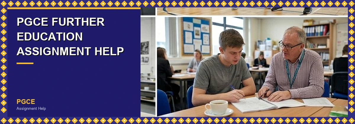 PGCE Further Education assignment help — PCET and FE trainee teacher academic support