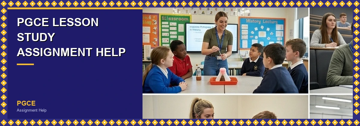 PGCE lesson study assignment help — how to plan, teach, analyse and write up a PGCE lesson study